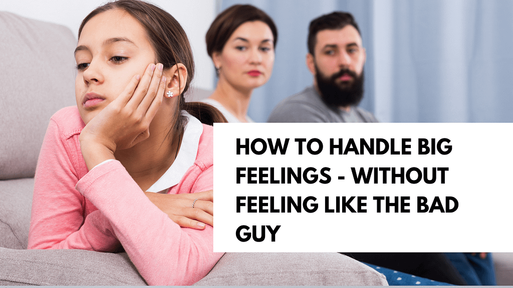 How to Handle Big Feelings